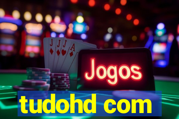 tudohd com